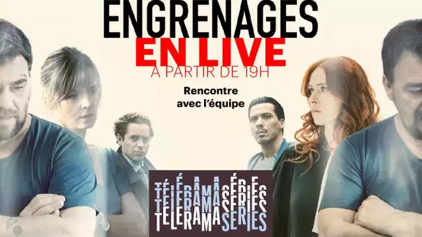 Rencontre avec l'équipe d'Engrenages