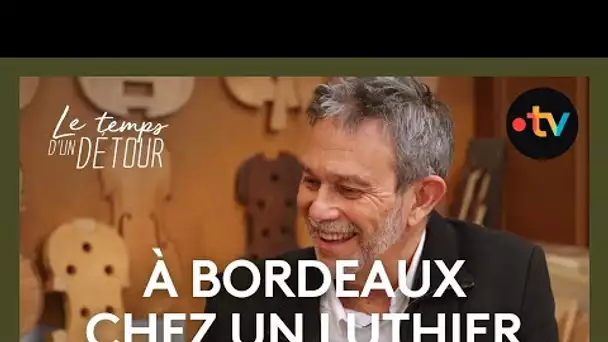 « Le Temps D’un Détour » chez le Maître Luthier patrice Taconné