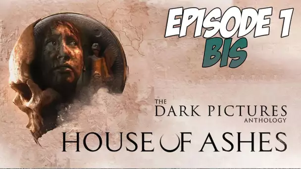 House of Ashes : L'aventure Horrifique | Ep 1