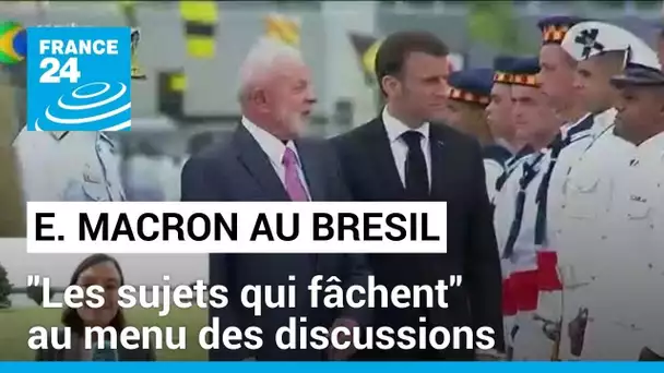 Visite d'Emmanuel Macron au Brésil : "Les sujets qui fâchent" au menu des discussions