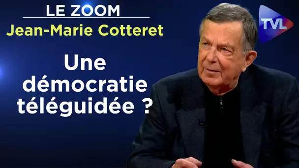 L'emprise des médias sur la démocratie - Le Zoom - Jean-Marie Cotteret - TVL