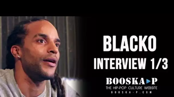 Blacko : «Tout le monde a cru que je devenais fou !» [Interview 1/3]