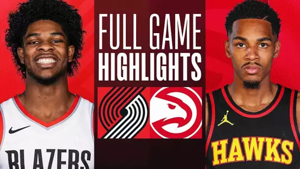 TRAIL BLAZERS at HAWKS | FULL GAME HIGHLIGHTS | March 27, 2024