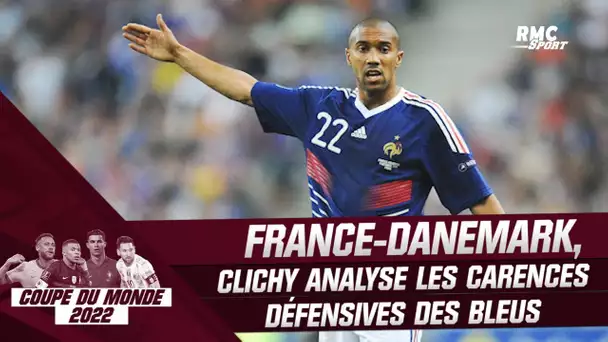 France-Danemark : Clichy analyse les carences défensives des Bleus