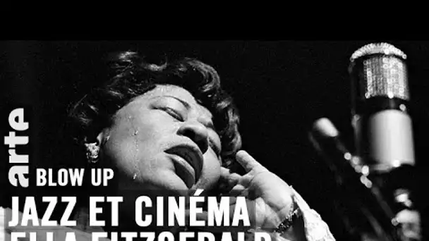 Jazz et cinéma : Ella Fitzgerald - Blow Up - ARTE