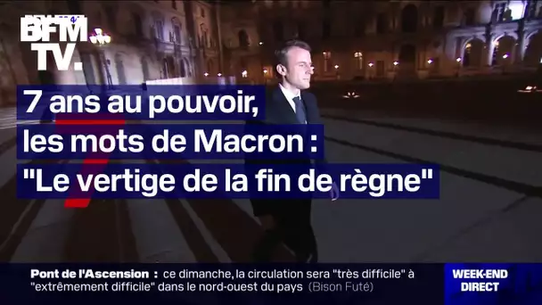 7 ans au pouvoir, les maux de Macron - Épisode 6: "Le vertige de la fin de règne"