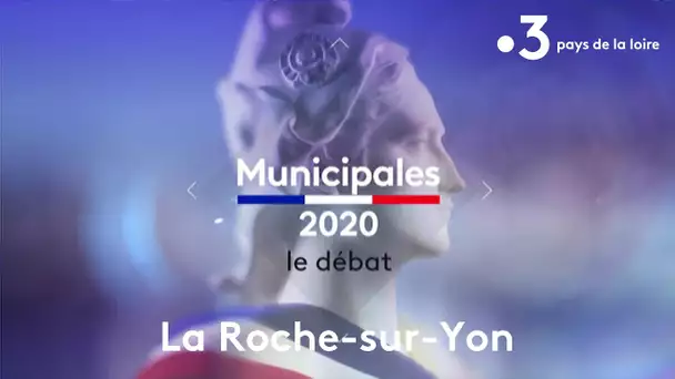Municipales 2020 : débat à La Roche-sur-Yon