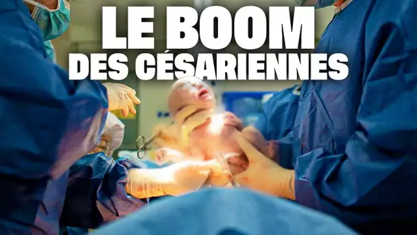 Le Boom des Césariennes