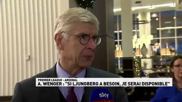 A. Wenger : "Si Ljunberg a besoin, je serai disponible"