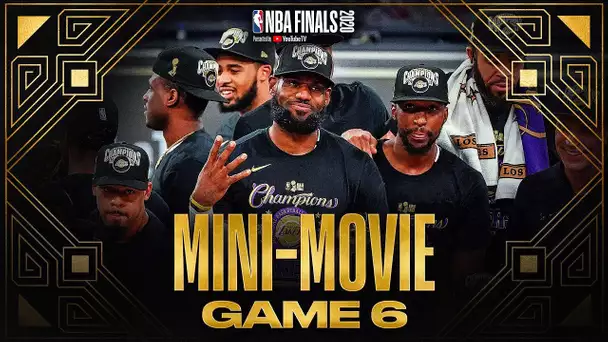 2020 #NBAFinals Game 6 Mini-Movie: Lakers Claim Banner 17 🏆