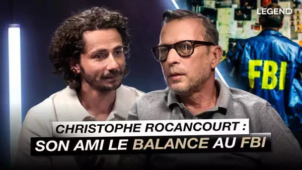 Christophe Rocancourt, son ami le balance au FBI