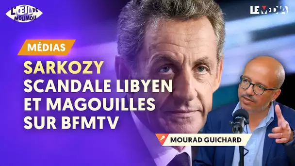 SARKOZY : SCANDALE LIBYEN ET MAGOUILLES SUR BFMTV