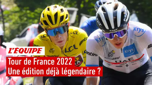 Le Tour de France 2022 est-il déjà entré dans la légende ?