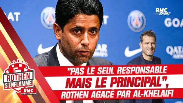 PSG : "Al-Khelaifi n'est pas le seul responsable mais c'est le principal", s'agace Rothen