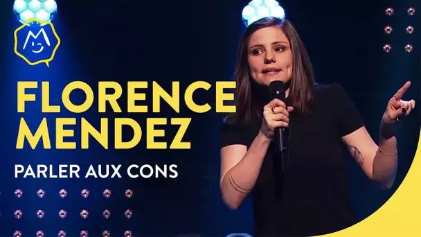 Florence Mendez - Parler aux cons