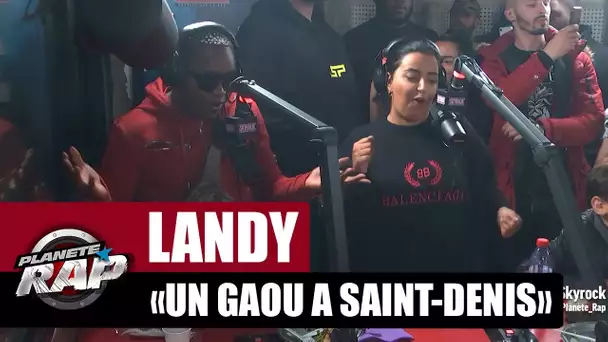 Landy "Un Gaou à Saint Denis" #PlanèteRap