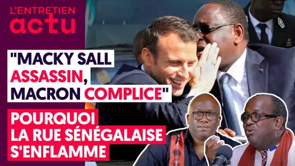 "MACKY SALL ASSASSIN, MACRON COMPLICE !" POURQUOI LA RUE SÉNÉGALAISE S'ENFLAMME