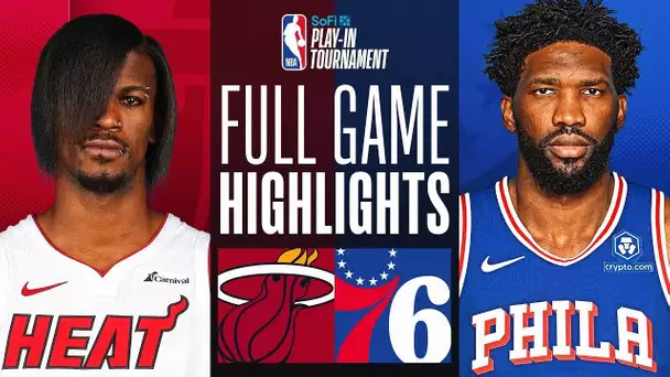 HEAT at 76ERS | #SoFiPlayIn | FULL GAME HIGHLIGHTS | April 17, 2024