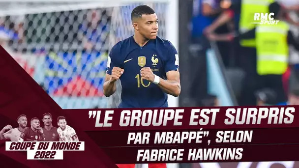 Équipe de France : "Certains dans le groupe sont impressionnés par Mbappé", témoigne Hawkins