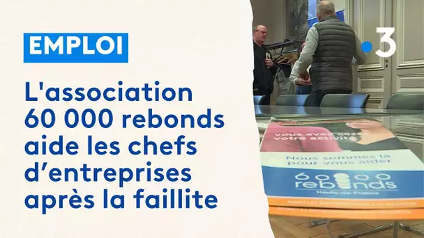 60 000 rebonds : une association qui aide les chefs d'entreprises à rebondir après la faillite