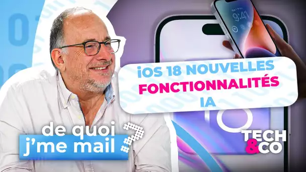 iOS 18 va booster votre iPhone à l'IA DQJMM (1/2)