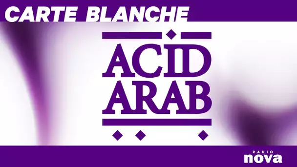 Carte Blanche Acid Arab
