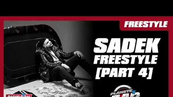 Sadek - Freestyle "N**** le casino " [Part. 4] #PlanèteRap