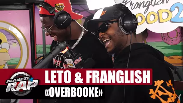 Leto feat. Franglish "Overbooké" #PlanèteRap