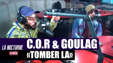 [EXCLU] C.O.R & Goulag "Tomber là" #LaNocturne