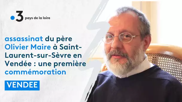 assassinat du père Olivier Maire à Saint-Laurent-sur-Sèvre en Vendée : une première commémoration