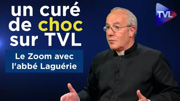 L&#039;abbé Laguérie : un curé de choc sur TVL ! - le Zoom