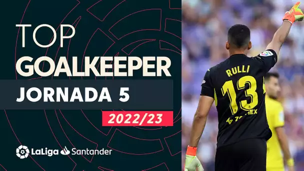 LaLiga Best Goalkeeper Jornada 5: Gerónimo Rulli