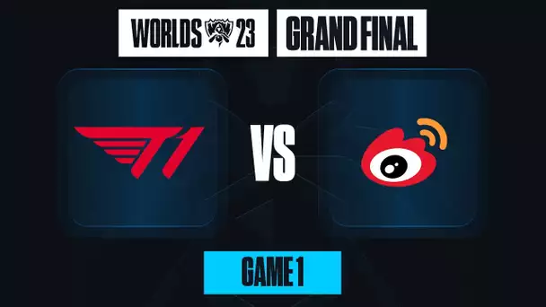 T1 vs WEIBO GAMING - DÉBUT DE CETTE FINALE DES WORLDS 2023 DE LEAGUE OF LEGENDS [Finale] [Game 1]