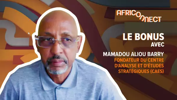 Africonnect - Mamadou Aliou Barry (BONUS) - Guinée : la spirale des coups d'Etat