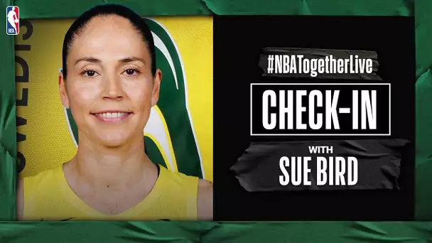 #NBATogetherLive Check-In With Sue Bird