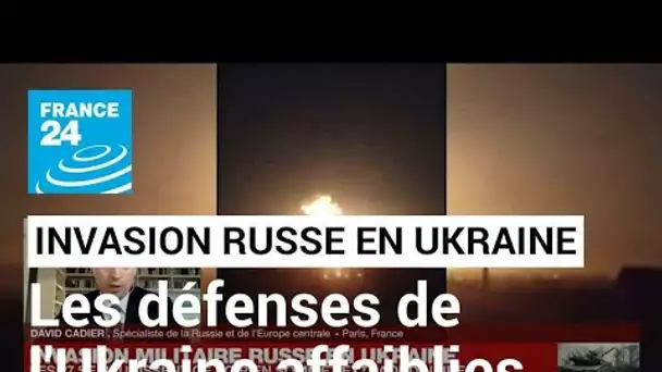 Invasion russe en Ukraine : "L'action en cours cherche à affaiblir les défenses de l'Ukraine"
