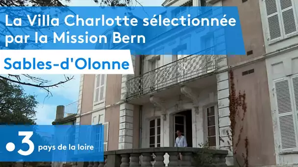 La Villa Charlotte aux Sables d'Olonne, sélectionnée par la Mission Bern