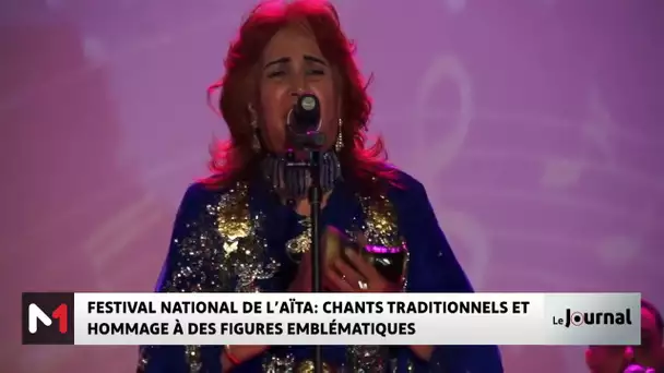 Festival national de l’Aïta : Chants traditionnels et hommage à des figures emblématiques