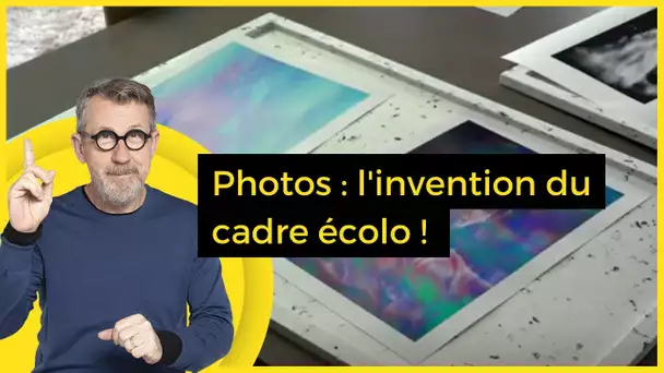 Photos : l'invention du cadre écolo ! - C Jamy