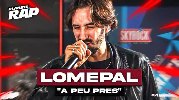 Lomepal - À peu près (version acoustique) #PlanèteRap