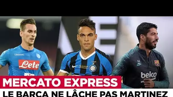 🚨 TRANSFERTS : Lautaro Martinez, Luis Suarez, Milik,... Les infos Mercato du 14 septembre !