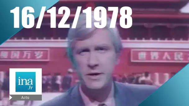 20h Antenne 2 du 16 décembre 1978 | Nouvelles relations entre la Chine et les USA  | Archive INA