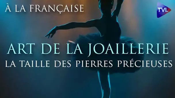 À la française - Art de la joaillerie