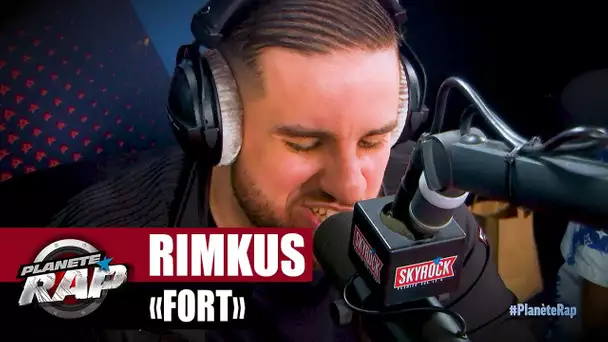 [EXCLU] Rimkus - Fort #PlanèteRap