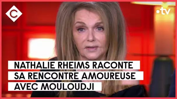 Nathalie Rheims : son amour secret pour Mouloudji - C à Vous - 11/01/2023