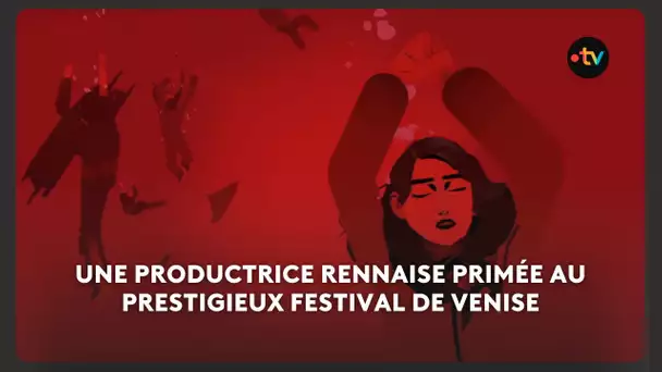 Une société rennaise primée à la Mostra de Venise, l’équivalent du festival de Cannes à L’Italienne