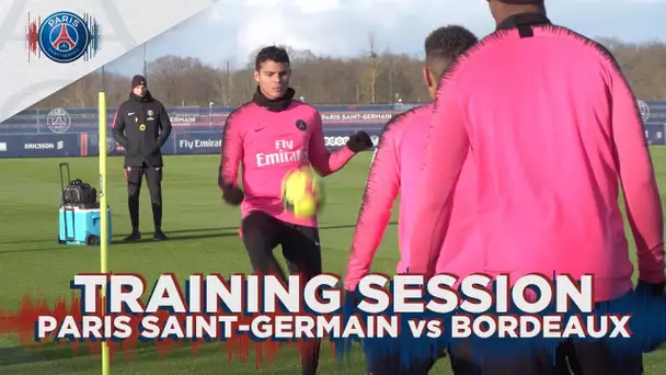 TRAINING SESSION: PARIS SAINT-GERMAIN vs BORDEAUX