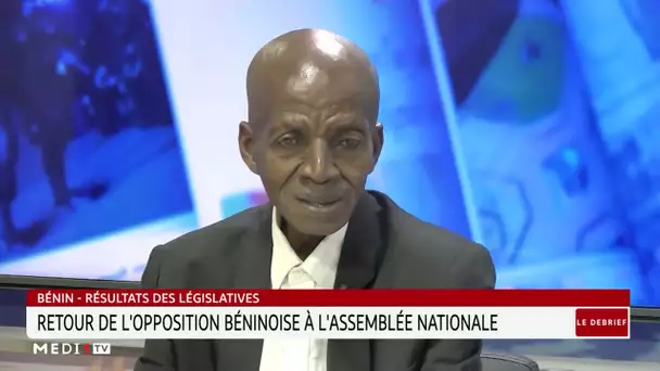 #LeDébrief .. Bénin : retour sur l'opposition béninoise à l'assemblée nationale
