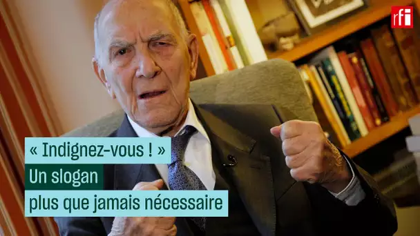 Indignez-vous ! : un slogan plus que jamais nécessaire • RFI