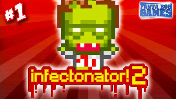 DES ZOMBIS DELICIEUX !!! Infectonator (1/2) par Bob Lennon